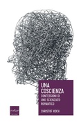 Cover: Una coscienza. Confessioni di uno scienziato romantico - Codice Edizioni