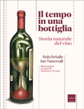 Cover: Il tempo in una bottiglia. Storia naturale del vino - Codice Edizioni