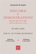 Cover: Discorsi e dimostrazioni matematiche intorno a due nuove scienze di Galileo Galilei per il lettore moderno - Codice Edizioni