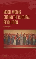Cover: Model Works During the Cultural Revolution - Brill