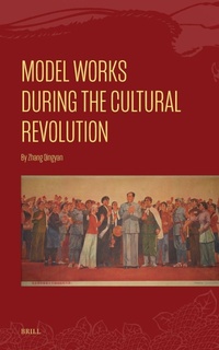 Enlarge image Cover: Model Works During the Cultural Revolution - Brill
