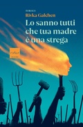 Cover: Lo sanno tutti che tua madre &egrave; una strega - Codice Edizioni