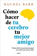 Cover: Como Hacer de Tu Cerebro Tu Mejor Amigo - Urano World