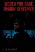 Cover: Demon Streamer - L.A. Kendrick Books
