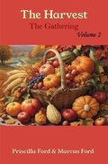 Cover: The Harvest, The Gathering Vol. 2 (Volume, #2) - Priscilla Ford