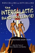 Cover: The Intergalactic Band of Brilliance! (Cruise Brothers, #0) - Skyfox Publishing