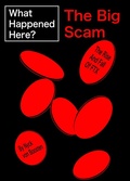 Cover: What Happened Here? The Big Scam - The Rise And Fall Of FTX - Nyck von Boosten