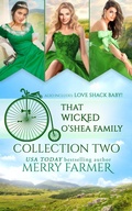 Cover: That Wicked O'Shea Family - Collection Two - Merry Farmer