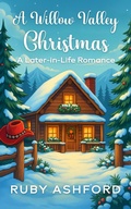 Cover: A Willow Valley Christmas (Willow Valley Romance, #0) - Ruby Ashford