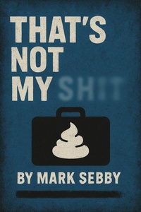 Enlarge image Cover: That's Not My Shit - Smg Publishing