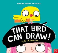 Enlarge image Cover: That Bird Can Draw! - NOSY CROW