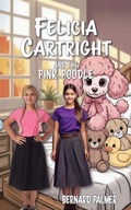 Cover: Felicia Cartright and the Pink Poodle - Aneko Press Youth