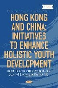 Cover: Hong Kong and China: Initiatives to Enhance Holistic Youth Development - Nova Medicine and Health