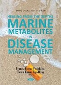 Cover: Healing from the Depths: Marine Metabolites in Disease Management - Nova Medicine and Health