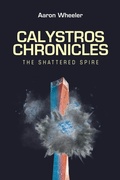 Cover: Calystros Chronicles - Page Publishing, Inc.