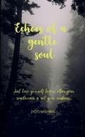 Cover: Echoes Of A Gentle Soul - BookLeaf Publishing