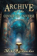 Cover: Archive of the Connected Universe - Haunted Road Media, LLC