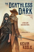Cover: The Deathless Dark - Kevin Keele Illustration