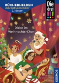 Cover: Die drei !!!, B&uuml;cherhelden 2. Klasse, Adventskalender, Diebe im Weihnachts-Chor - Kosmos