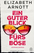 Cover: Ein guter Blick f&uuml;rs B&ouml;se - Hoffmann & Campe