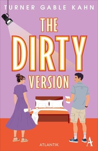 Enlarge image Cover: The Dirty Version - Atlantik Verlag