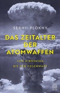 Cover: Das Zeitalter der Atomwaffen - Hoffmann & Campe