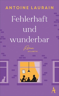 Enlarge image Cover: Fehlerhaft und wunderbar - Atlantik Verlag
