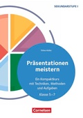 Cover: Pr&auml;sentationen meistern - Ein Kompaktkurs mit Techniken, Methoden und Aufgaben - Klasse 5-7 - Cornelsen P&auml;dagogik