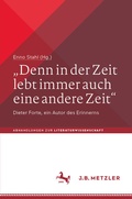 Cover: "Denn in der Zeit lebt immer auch eine andere Zeit" - J.B. Metzler