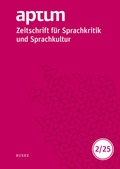 Cover: Aptum, Zeitschrift f&uuml;r Sprachkritik und Sprachkultur 21. Jahrgang. 2025, Heft 2 - Buske, H