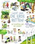 Cover: Lasst uns die Erde retten! - So sch&uuml;tzen wir die Umwelt - Ullmann Medien