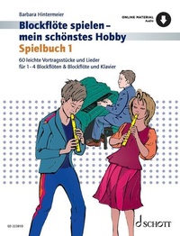 Bild: Blockflöte spielen - mein schönstes Hobby - Schott Music
