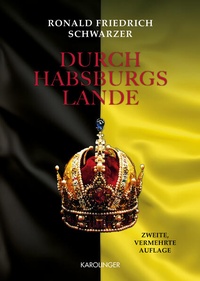 Abbildung von: Durch Habsburgs Lande - Karolinger Verlag