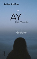 Cover: Ay. Die Mondin - KLAK Verlag