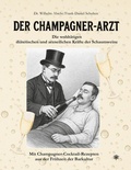 Cover: Der Champagner-Arzt - Schulten, F