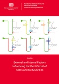 Cover: External and Internal Factors Influencing the Short Circuit of IGBTs and SiC-MOSFETs - Universit&auml;tsverlag Chemnitz