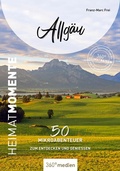 Abbildung von: Allgäu - HeimatMomente - 360° medien