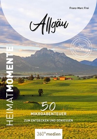Abbildung von: Allgäu - HeimatMomente - 360° medien