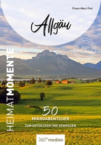 Abbildung von: Allgäu - HeimatMomente - 360° medien