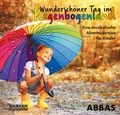 Cover: Wundersch&ouml;ner Tag im Regenbogenland - Shaker Media