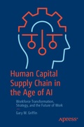 Cover: Human Capital Supply Chain in the Age of AI - APress
