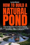 Abbildung von: How to Build a Natural Pond - Fanton Publishers