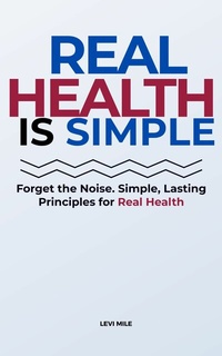 Abbildung von: Real Health Is Simple - Publishdrive