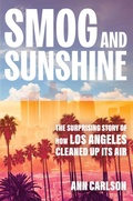 Cover: Smog and Sunshine - Naval Institute Press