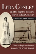Cover: Lyda Conley and the Fight to Preserve Huron Indian Cemetery - University Press of Kansas