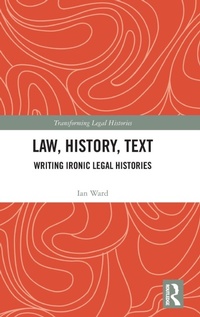 Enlarge image Cover: Law, History, Text - Routledge