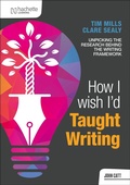 Cover: How I Wish I'd Taught Writing - Hachette Learning