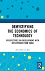 Cover: Demystifying the Economics of Technology - Routledge