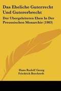 Bild: Das Eheliche Guterrecht Und Gutererbrecht - Kessinger Publishing