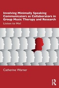 Cover: Involving Minimally Speaking Communicators as Collaborators in Group Music Therapy and Research - Routledge